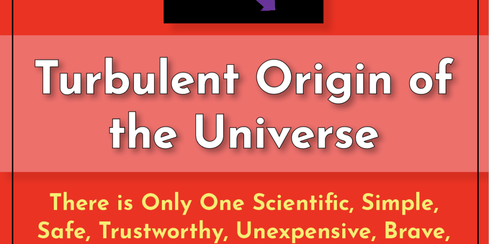 Turbulent Origin of the Universe