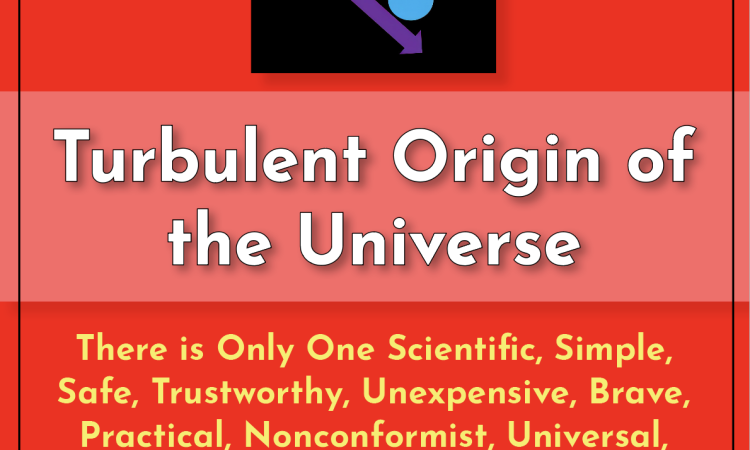 Turbulent Origin of the Universe