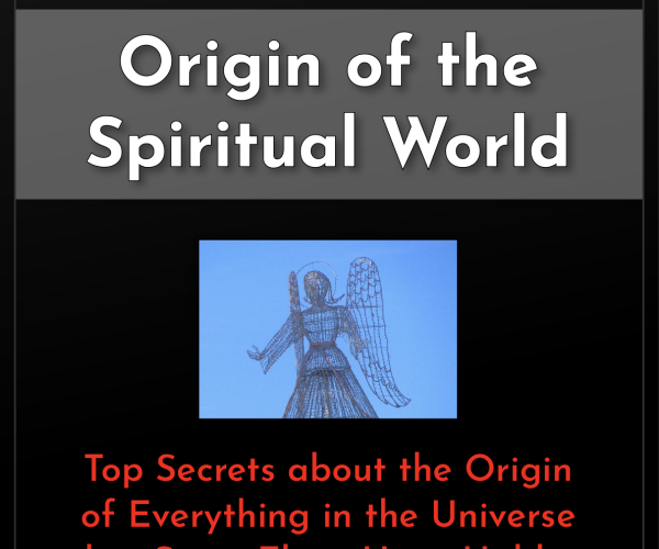 Origin of the Spiritual World