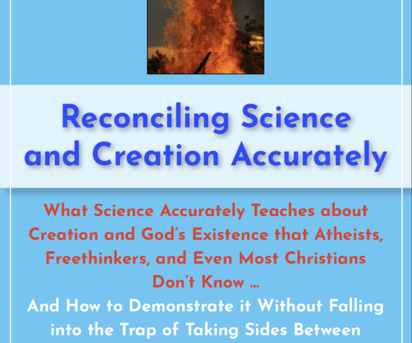 Reconciling Science and Creation Accurately