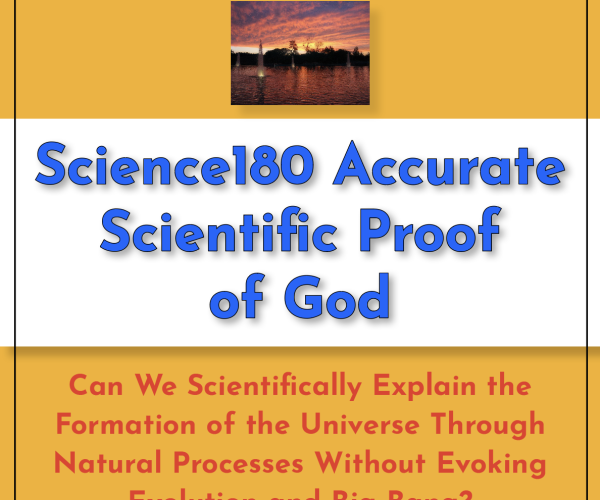 Science180 Accurate Scientific Proof of God
